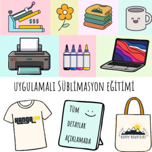 Uygulamalı Süblimasyon Eğitimi